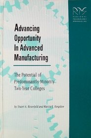 Advancing Opportunity in Advanced Manufacturing: The Potential of Predominantly Minority Two-Year Colleges