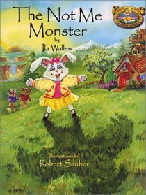 The Not Me Monster (Willowbe Woods Campfire Stories, 2)