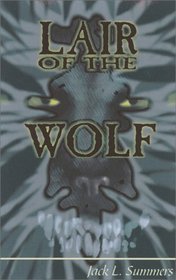 Lair of the Wolf: A Novel