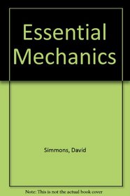 Essential Mechanics