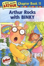 Arthur Rocks with Binky (Arthur Chapter Book, No 11)