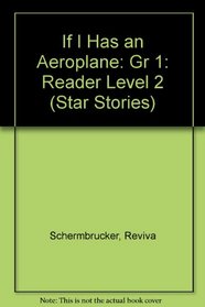 If I Has an Aeroplane (Star Stories)