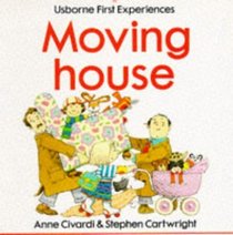 Moving House (Usborne First Experience)