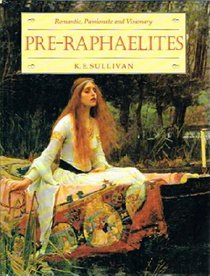 The Pre-Raphaelites: Romantic, passionate and visionary