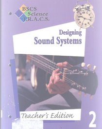 BSCS Science T.R.A.C.S. Designing Sound Systems - Teacher's Edition 2