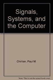 Signals, Systems, and the Computer