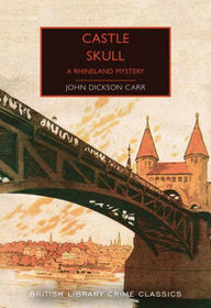 Castle Skull (British Library Crime Classics)