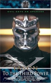 To The Third Power (Jason X)