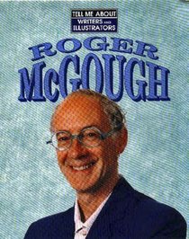 Roger McGough (Tell Me About series)
