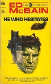 He Who Hesitates (87th Precinct, Bk 19)
