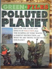 Polluted Planet (Green Files)