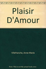 Plaisir D'Amour: An Erotic Memoir of Paris in the 1920's