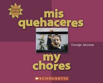 Mis Quehaceres / My Chores (Somos Latinos / We Are Latinos) (Spanish Edition)