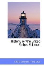 History of the United States, Volume I