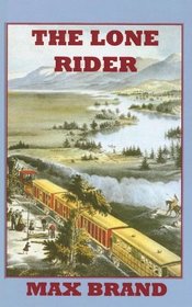 The Lone Rider (Sagebrush Westerns)