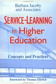 Service-Learning in Higher Education : Concepts and Practices (Jossey Bass Higher and Adult Education Series)