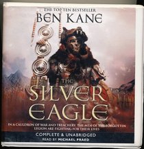 The Silver Eagle by Ben Kane Unabridged CD Audiobook