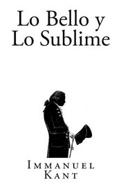 Lo Bello y Lo Sublime (Clsicos Universales) (Spanish Edition)
