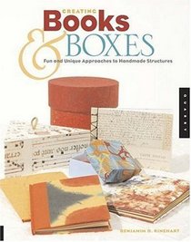 Creating Books & Boxes: Fun and Unique Approaches to Handmade Structures (Paper Art Workbooks)