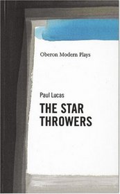 The Star Throwers (Oberon Modern Plays)
