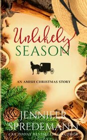 Unlikely Season: An Amish Christmas Story (Unlikely Amish Christmas)