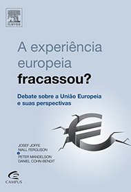 A Experincia Europeia Fracassou? (Em Portuguese do Brasil)