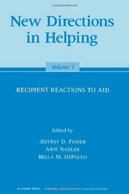 New Directions in Helping: Recipient Reactions to Aid