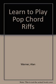 Learn to Play Pop Chord Riffs