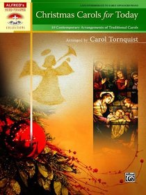 Christmas Carols for Today: 10 Contemporary Arrangements of Traditional Carols (Sacred Performer Collections)