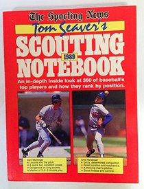 Tom Seaver's Scouting Notebook 1989 (Tom Seavers Scouting Notebook)
