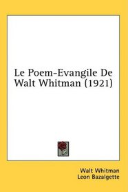 Le Poem-Evangile De Walt Whitman (1921)