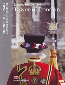 Experience the Tower of London: Souvenir Guidebook