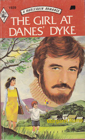 The Girl at Dane's Dyke (Harlequin Romance, No 1939)