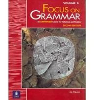 Focus on Grammar, Second Edition (Split Student Book Vol. B, Advanced Level)