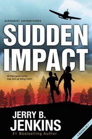 Sudden Impact: An Airquest Adventure bind-up (AirQuest Adventures)