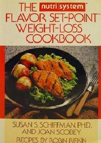 The Nutri/System Flavor Set-Point Weight-Loss Cookbook
