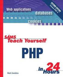 Sams Teach Yourself PHP in 24 Hours (2nd Edition)