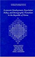 Economic Development, Population Policy, and Demographic Transition in the Republic of Korea (Harvard East Asian Monographs, No 93)