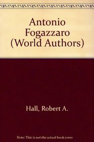 Antonio Fogazzaro (World Authors)