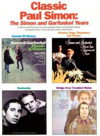 Classic Paul Simon: The Simon  Garfunkel Years (Paul Simon/Simon  Garfunkel)