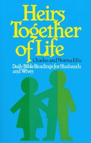 Heirs Together of Life: Daily Bible Readings for Husbands and Wives