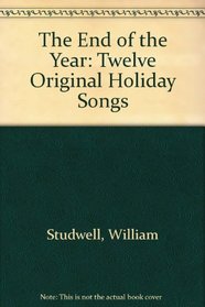 The End of the Year: Twelve Original Holiday Songs