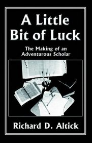 A Little Bit of Luck: The Making of an Adventurous Scholar