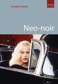Neo-noir (Kamera Books)