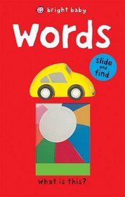 Words (Bright Baby Slide & Find)