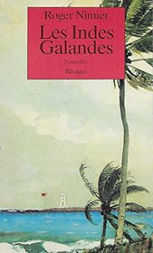 Les Indes Galandes: Nouvelles et contes (French Edition)