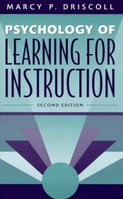 Psychology of Learning for Instruction (2nd Edition)