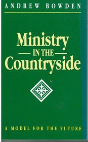 Ministry in the Countryside: A Model for the Future