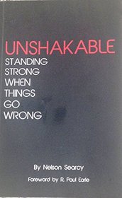 Unshakable: Standing Strong When Things Go Wrong