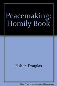Peacemaking: Homily Book